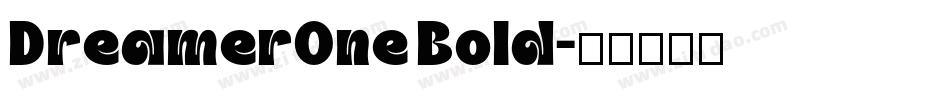 DreamerOne Bold字体转换